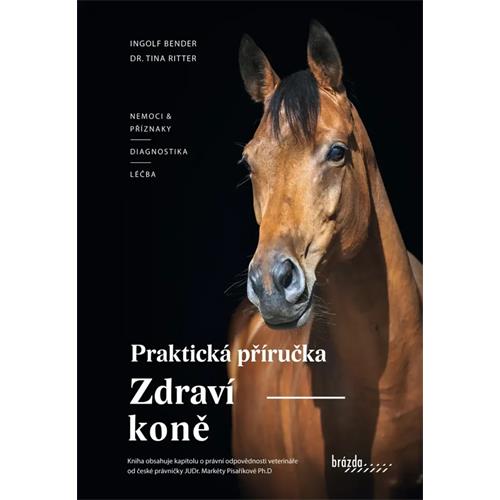 Kniha Zdraví koně - praktická příručka Kniha Zdraví koně - praktická příručka